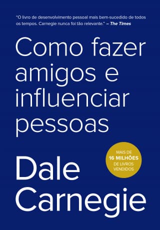 Como Fazer Amigos e Influenciar Pessoas — Recommended book cover