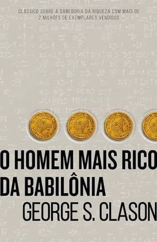 O Homem Mais Rico da Babilônia — Recommended book cover